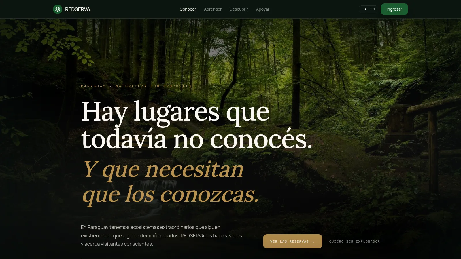 REDSERVA's home page: a dark forest photograph under the headline 'Hay lugares que todavía no conocés. Y que necesitan que los conozcas.', with buttons to see the reserves and to become an explorer.
